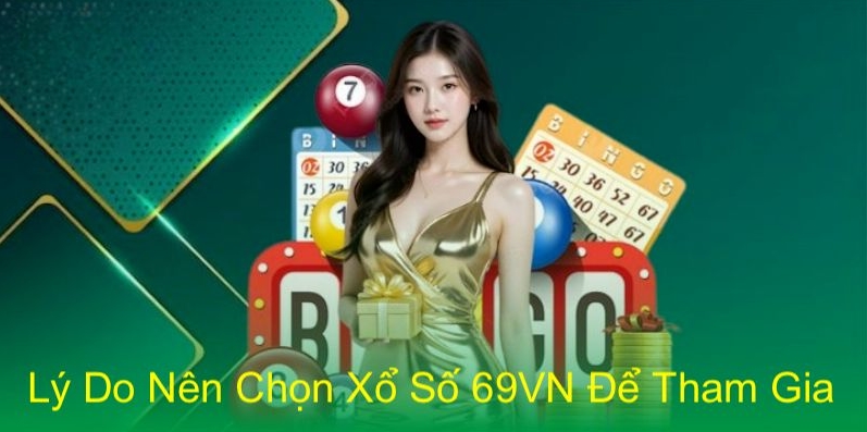 Giới thiệu thông tin cơ bản cần biết về sảnh xổ số 69vn